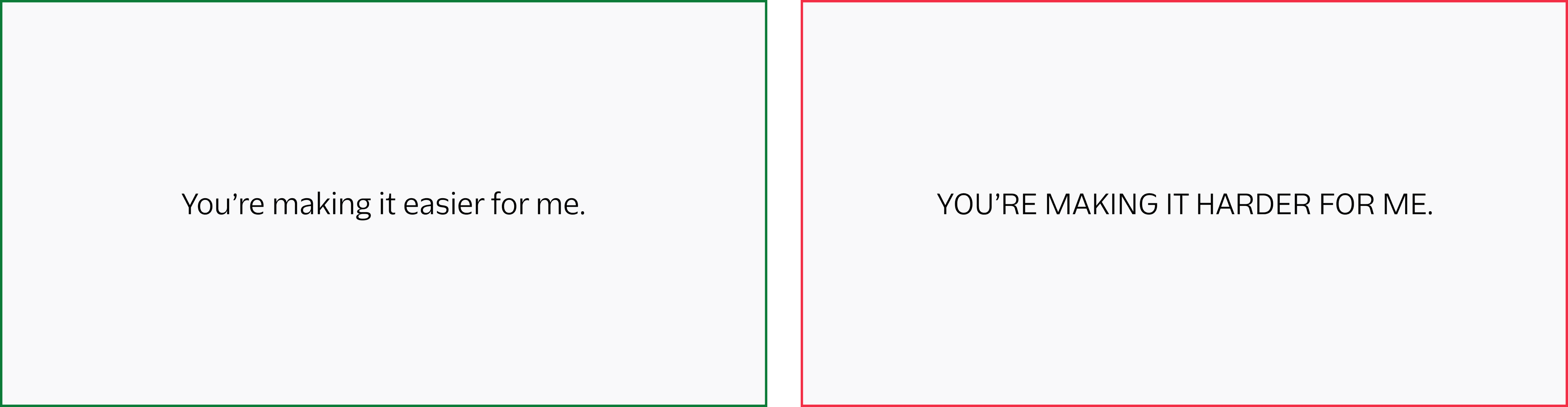 do: use sentence casing in general UI; don't: use all caps unless absolutely necessary